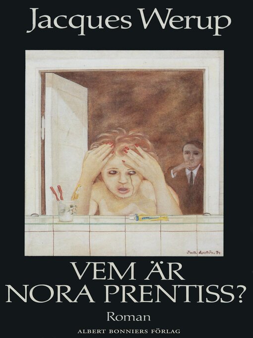 Titeldetaljer för Vem är Nora Prentiss? av Jacques Werup - Tillgänglig